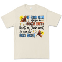 Bone if god can make a bug's butt light up Premium Tee - MaliasSmallBusiness