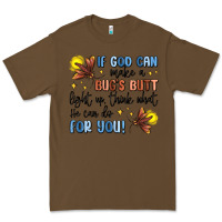 Cacao if god can make a bug's butt light up Premium Tee - MaliasSmallBusiness