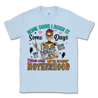 Dusty Blue some days i rock it some days it rocks me either w Classic Tee - Artiststas