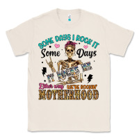 Natural some days i rock it some days it rocks me either w Classic Tee - Artiststas