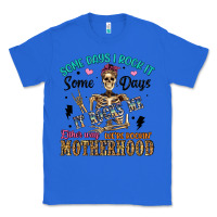 True Royal some days i rock it some days it rocks me either w Classic Tee - Artiststas