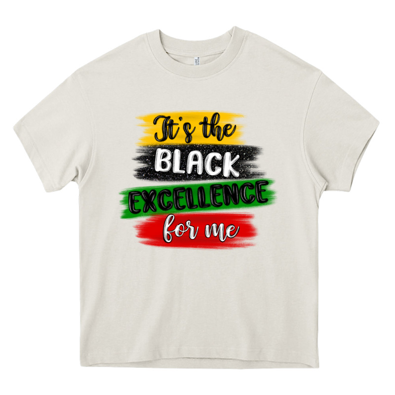 It S The Black Excellence For Me Heavy Core Tee by MaliasSmallBusiness | Teevron