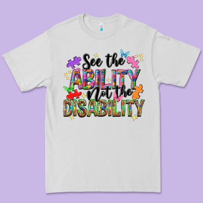 See The Ability Not The Disability Premium Tee Designed By Nancycooperartshop