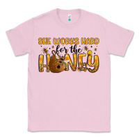 Bubblegum Pink she works hard for the honey Classic Tee - Artiststas