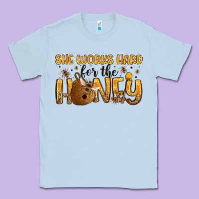 She Works Hard For The Honey Classic Tee Designed By Artiststas