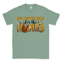 Sage she works hard for the honey Classic Tee - Artiststas