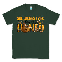 Sports Green she works hard for the honey Classic Tee - Artiststas