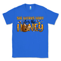 True Royal she works hard for the honey Classic Tee - Artiststas