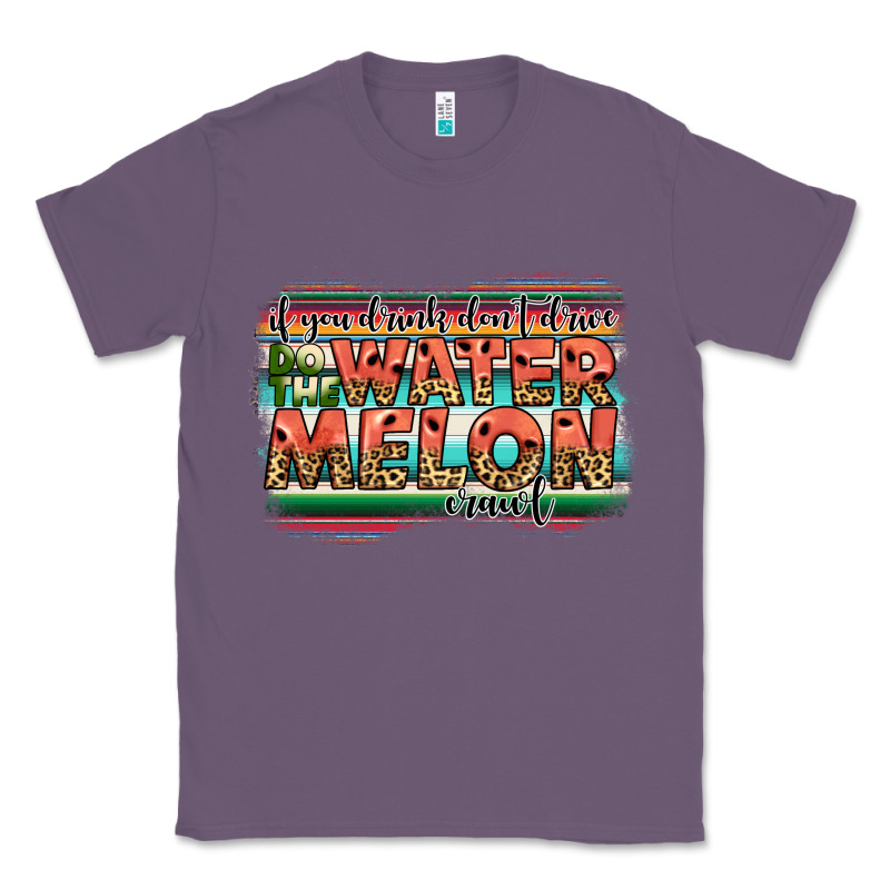 İf You Drink Don't Drive Do The Watermelon Crawl Classic Tee by JahusDesignShop | Teevron