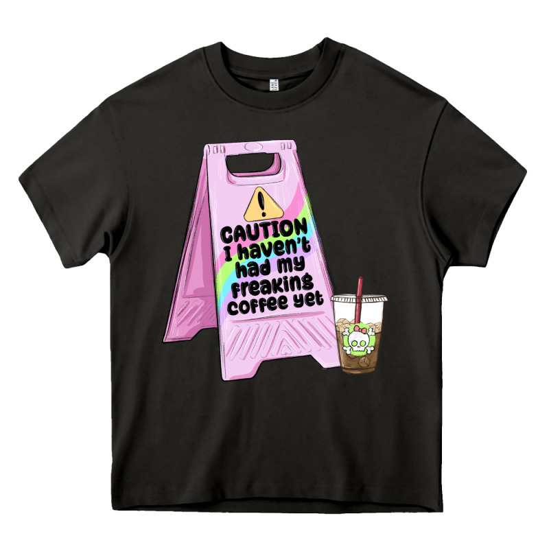 Caution I Haven't Had My Coffee Yet Heavy Core Tee by MaliasSmallBusiness | Teevron