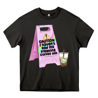Asphalt caution i haven't had my coffee yet Heavy Core Tee - MaliasSmallBusiness