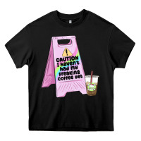 Black caution i haven't had my coffee yet Heavy Core Tee - MaliasSmallBusiness