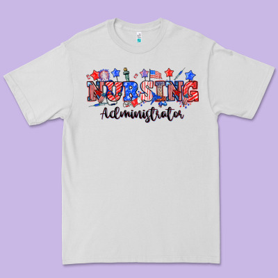 4th Of July Nursing Administrator Premium Tee Designed By Nancycooperartshop