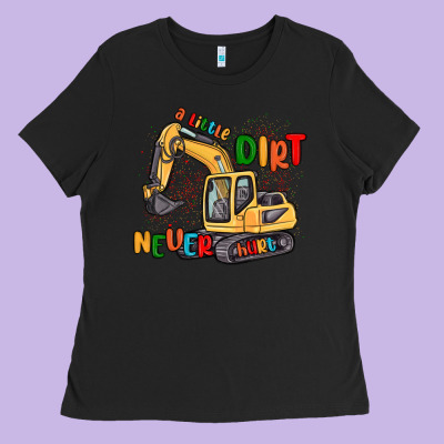 A Little Dirt Never Hurt Ladies Tee Designed By Maliassmallbusiness