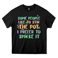Black some people like to stir the pot i prefer to smoke Heavy Core Tee - MaliasSmallBusiness