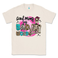 Natural good moms say bad words Classic Tee - Artiststas