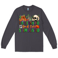 Smoke Under Caffeinated and Over Stimulated Long Sleeve Tee - texasbilliewilder