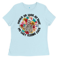 Baby Blue would ya look at that my last flying fuck Ladies Tee - MaliasSmallBusiness