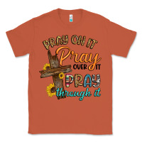 Copper pray on it pray over it pray through it Classic Tee - Artiststas