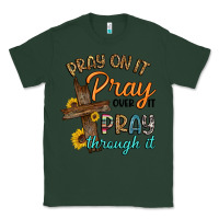 Sports Green pray on it pray over it pray through it Classic Tee - Artiststas
