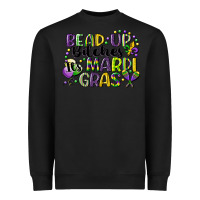 Black bead up bitches its mardi gras Heavyweight Sweatshirt - CowGirlArtShop