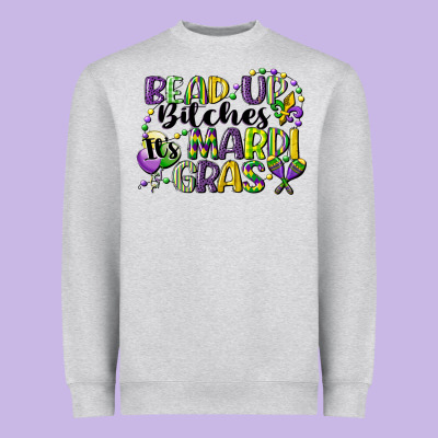 Bead Up Bitches Its Mardi Gras Heavyweight Sweatshirt Designed By Cowgirlartshop