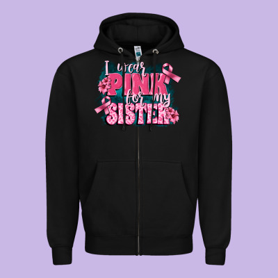 I Wear Pink For My Sister Zipper Hoodie Designed By Fadigitalartstudio
