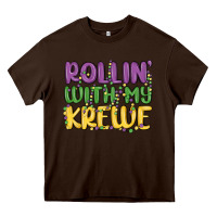 Chocolate Brown rollin with my krewe Heavy Core Tee - MaliasSmallBusiness
