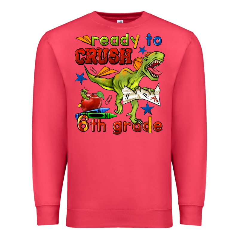 Ready To Crush 6th Grade Premium Sweatshirt by BundleAndBundleShop | Teevron