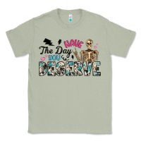 Matcha have the day you deserve Classic Tee - Artiststas