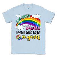Dusty Blue the only choice i made was to be myself Classic Tee - Artiststas