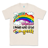 Natural the only choice i made was to be myself Classic Tee - Artiststas