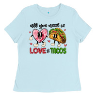 Baby Blue all you need is love and tacos Ladies Tee - MaliasSmallBusiness