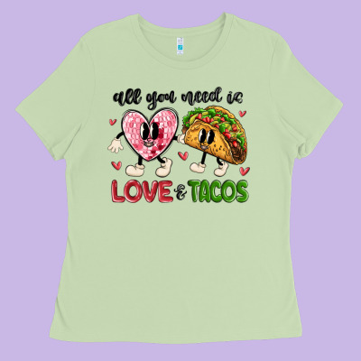 All You Need Is Love And Tacos Ladies Tee Designed By Maliassmallbusiness