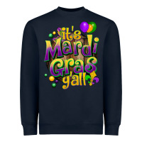 Its Mardi Gras Yall Heavyweight Sweatshirt | Teevron
