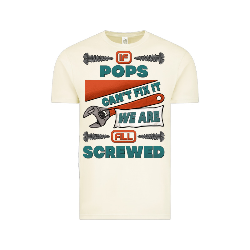 If Pops Can't Fix It We Are All Screwed Vintage Tee by Jasminsmagicworld | Teevron