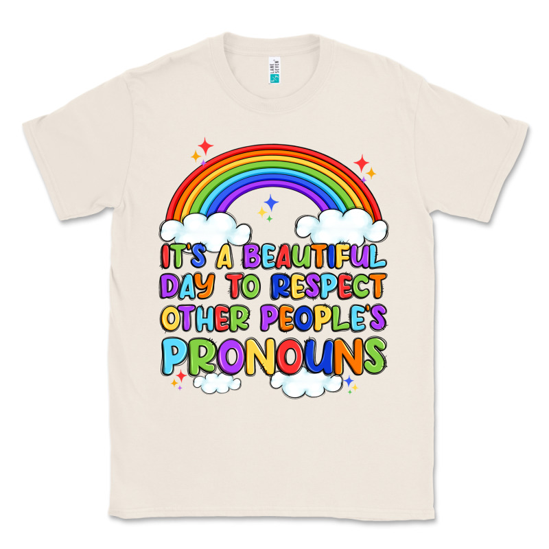 It's A Beautiful Day To Respect Other People's Pro Classic Tee by Artiststas | Teevron
