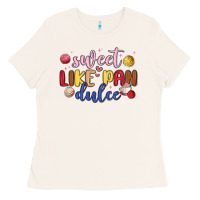 Bone sweet like pan dulce Ladies Tee - MaliasSmallBusiness