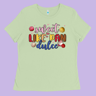 Sweet Like Pan Dulce Ladies Tee Designed By Maliassmallbusiness