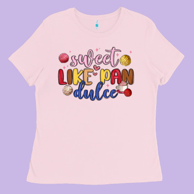 Sweet Like Pan Dulce Ladies Tee Designed By Maliassmallbusiness