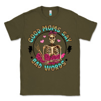 Army Green good moms say bad words Classic Tee - Artiststas