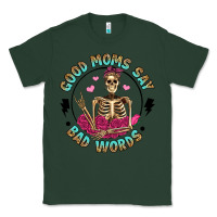 Sports Green good moms say bad words Classic Tee - Artiststas