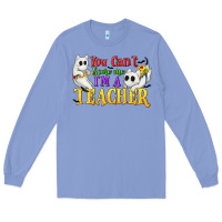 Colony Blue You Can't Scare Me I'm a Teacher Long Sleeve Tee - texasbilliewilder