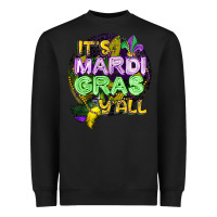 Black its mardi gras yall Heavyweight Sweatshirt - CowGirlArtShop