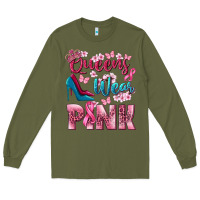Army Green Queens wear pink Breast Cancer Long Sleeve Tee - NancyCooperArtShop