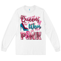 White Queens wear pink Breast Cancer Long Sleeve Tee - NancyCooperArtShop