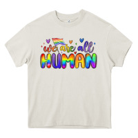 Cream we are all human Heavy Core Tee - MaliasSmallBusiness