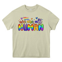 Mossy we are all human Heavy Core Tee - MaliasSmallBusiness