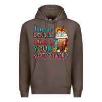 Coffee I Am A Dentist What Is Your Superpower Frappe Premium Hoodie - FaDigitalArtStudio