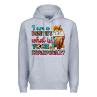Heather Grey I Am A Dentist What Is Your Superpower Frappe Premium Hoodie - FaDigitalArtStudio